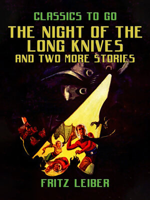 cover image of The Night of the Long Knives and two more stories
